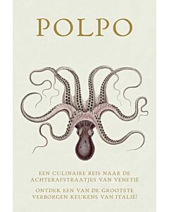 Polpo : een culinaire reis naar de achterafstraatjes van Venetië
