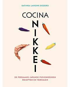 Cocina Nikkei - De Peruaans-Japanse fusionkeuken