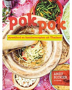 Pok pok - streetfood en familierecepten uit Thailand