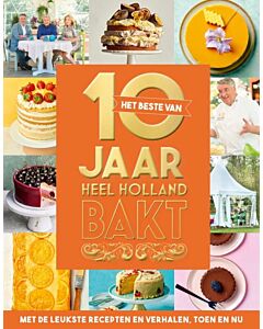 Het Beste van 10 jaar Heel Holland Bakt