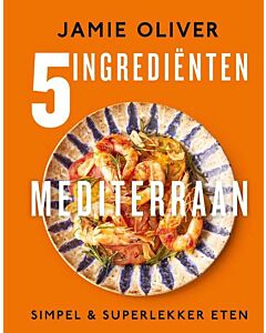 Jamie Oliver: 5 Ingrediënten Mediterraan