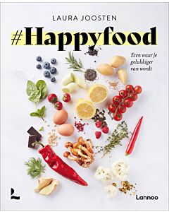 #Happyfood: Eten waar je gelukkiger van wordt