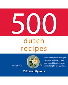 500 Dutch recipes - PRE-ORDER (november 2022)