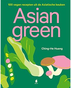 Asian green : 100 vegan recepten