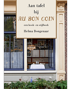 Aan tafel bij Au Bon Coin : een kook- en stijlboek