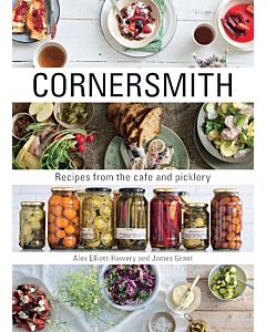 Cornersmith : Recipes from the Cafe and Picklery