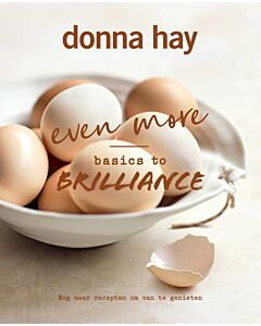 Donna Hay: Even more Basics to Brilliance