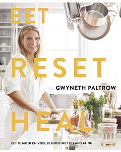 Eet, reset, heal : Gwyneth Paltrow