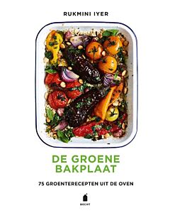 De groene bakplaat : 75 groenterecepten uit de oven