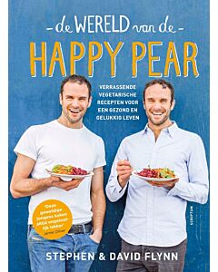 De wereld van de Happy Pear : vegetarische recepten