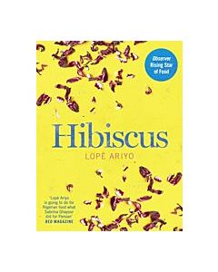 Hibiscus : Discover Fresh Flavours from West Africa