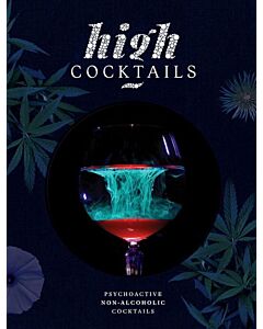 High cocktails : psychoactive non-alcoholic cocktails (ENG) 