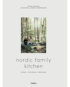 Nordic Family Kitchen : 70 recepten-gezond-natuurlijk-eenvoudig