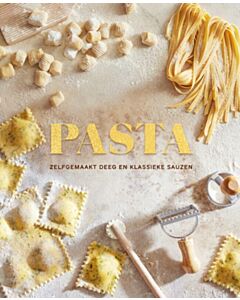 Pasta - zelfgemaakt deeg en klassieke sauzen