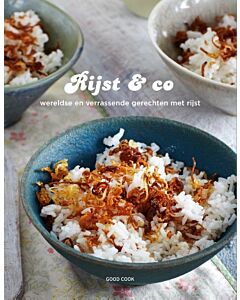 Rijst & co. : wereldse en verrassende gerechten