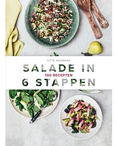 Salade in 6 stappen : 100 recepten