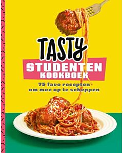 Tasty Studentenkookboek : 75 favo recepten