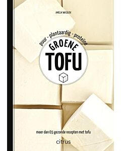 Groene tofu : meer dan 65 recepten