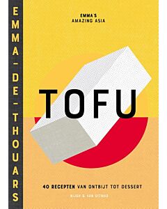 Tofu : 40 recepten van ontbijt tot dessert